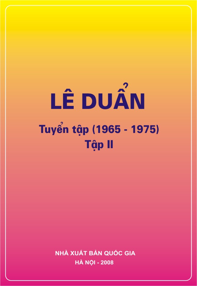 LÊ DUẨN TUYỂN TẬP (1965 – 1975) T.2