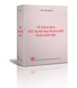 VỀ PHÁT HUY SỨC MẠNH ĐẠI ĐOÀN KẾT TOÀN DÂN TỘC