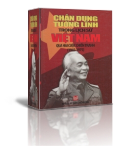 CHÂN DUNG TƯỚNG LĨNH TRONG LỊCH SỬ VIỆT NAM QUA HAI CUỘC CHIẾN TRANH (1945 – 1975)