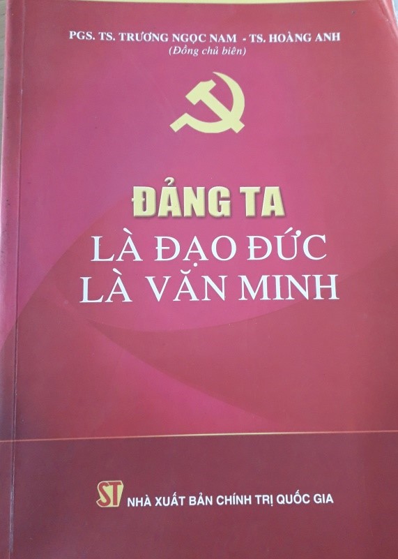 ĐẢNG TA LÀ ĐẠO ĐỨC LÀ VĂN MINH