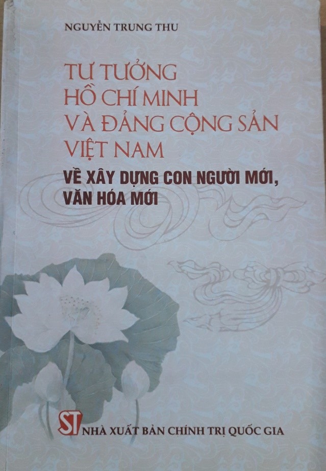 TƯ TƯỞNG HỒ CHÍ MINH VÀ ĐẢNG CỘNG SẢN VIỆT NAM  VỀ XÂY DỰNG CON NGƯỜI MỚI, VĂN HÓA MỚI