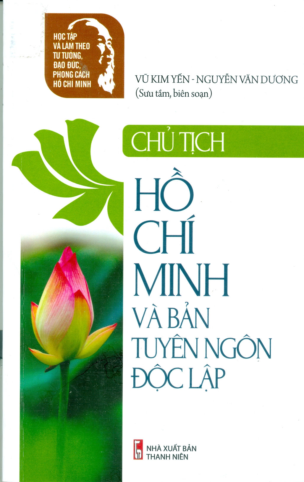 Chủ tịch Hồ Chí Minh và bản tuyên ngôn độc lập