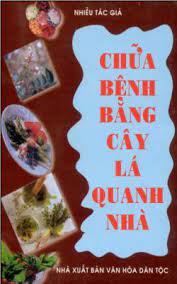 Chữa bệnh bằng lá cây quanh nhà