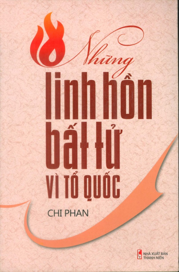 NHỮNG LINH HỒN BẤT TỬ VÌ TỔ QUỐC