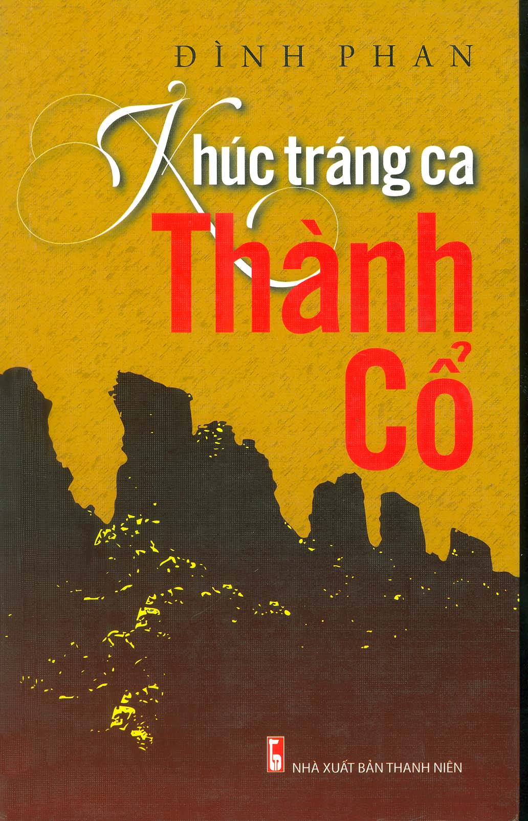 KHÚC TRÁNG CA THÀNH CỔ