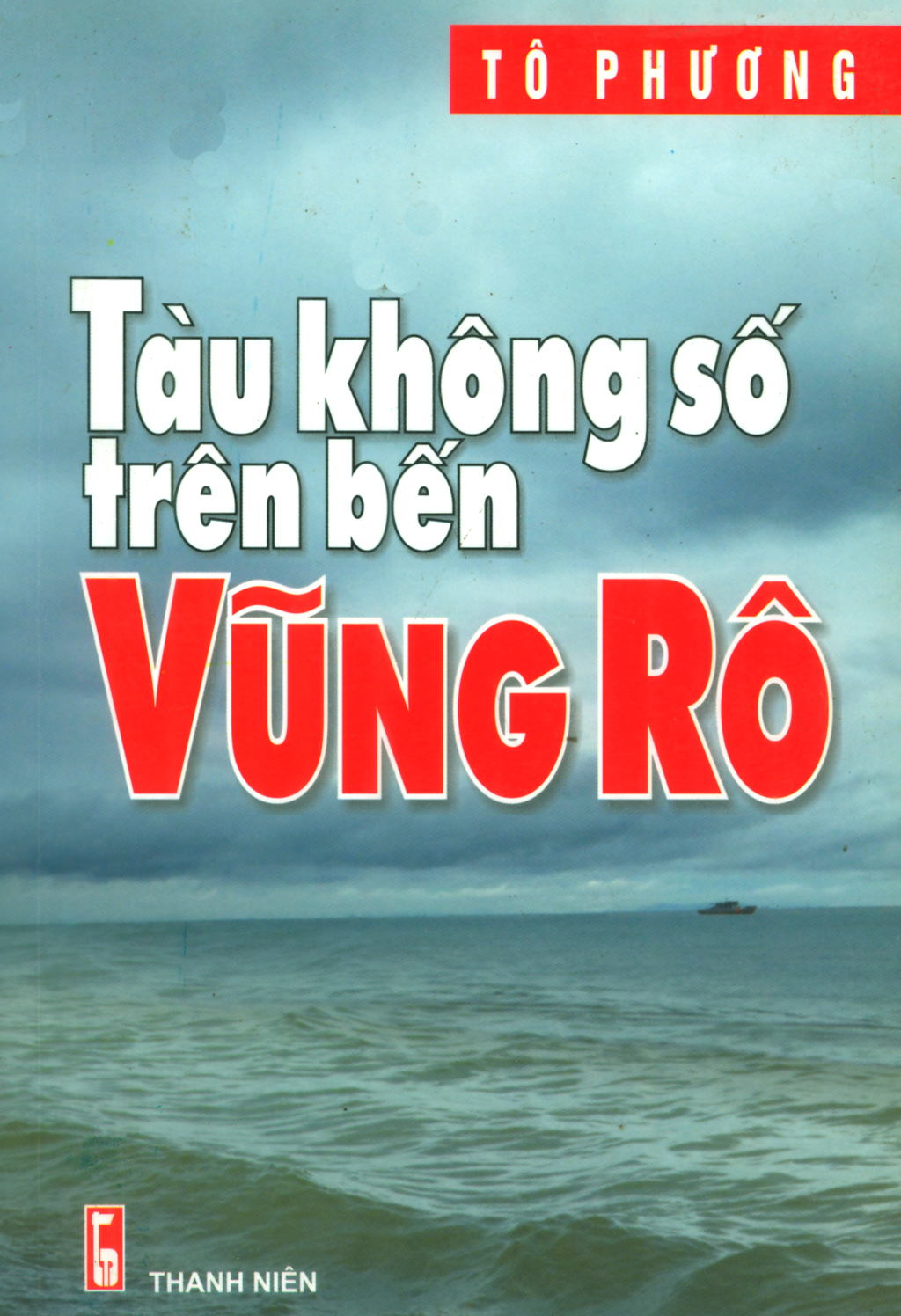 Tàu không số trên bến Vũng Rô