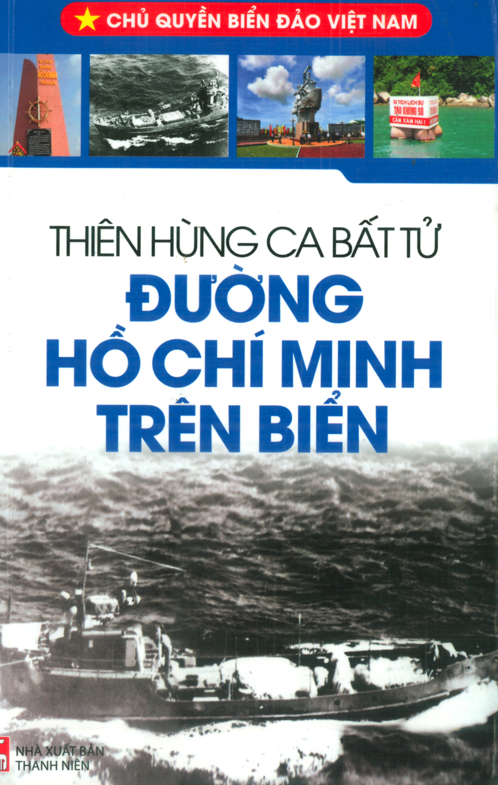 Thiên hùng ca Bất tử Đường Hồ Chí Minh trên biển