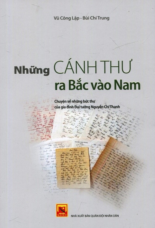 NHỮNG CÁNH THƯ RA BẮC VÀO NAM (Chuyện về những bức thư của gia đình Đại tướng Nguyễn Chí Thanh)