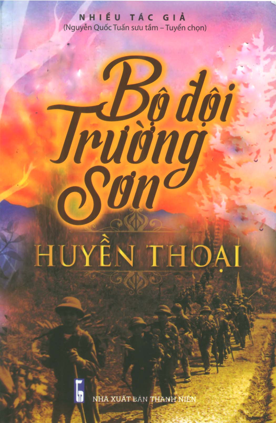 BỘ ĐỘI TRƯỜNG SƠN HUYỀN THOẠI