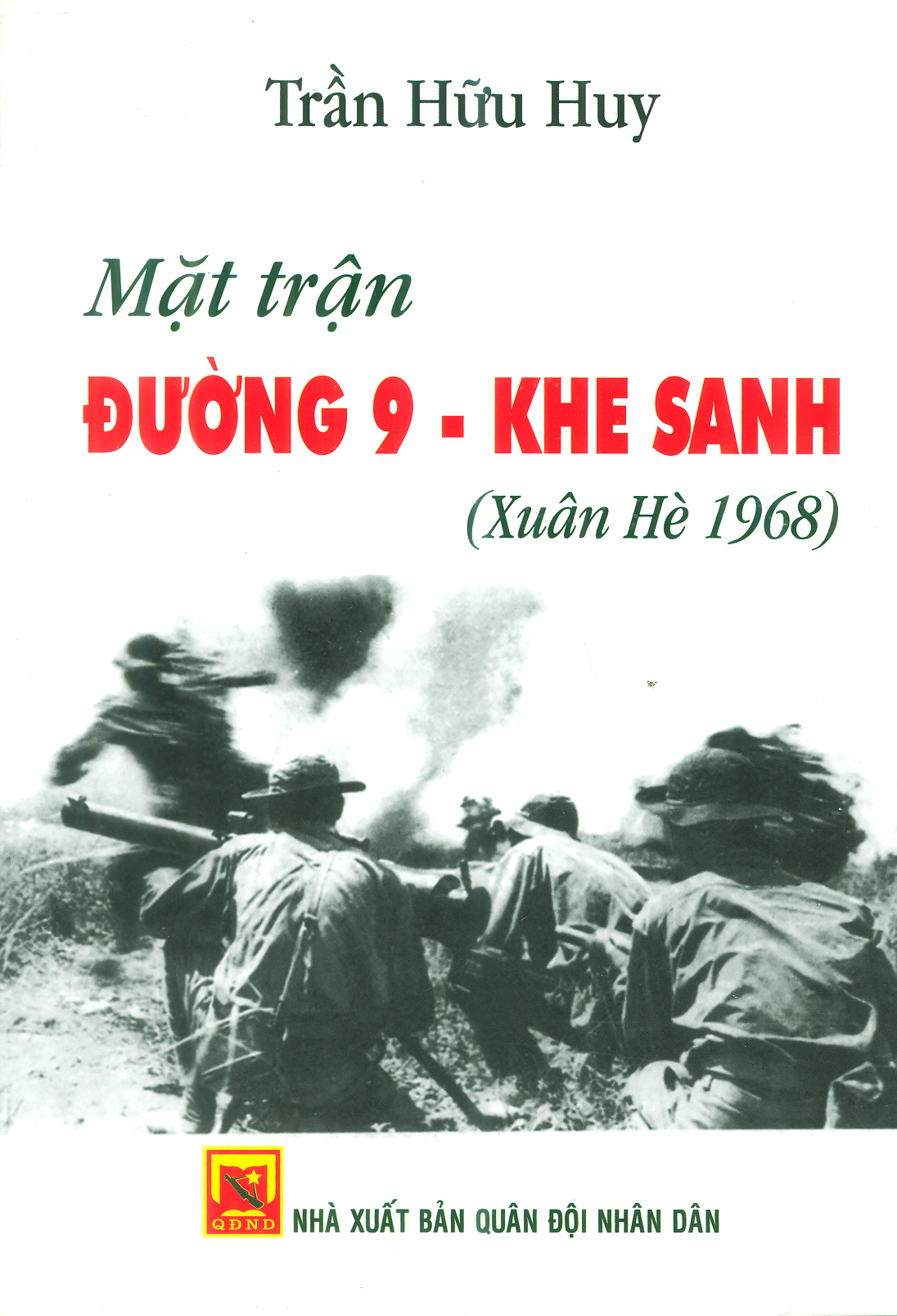 MẶT TRẬN ĐƯỜNG 9 – KHE SANH (XUÂN HÈ 1968)