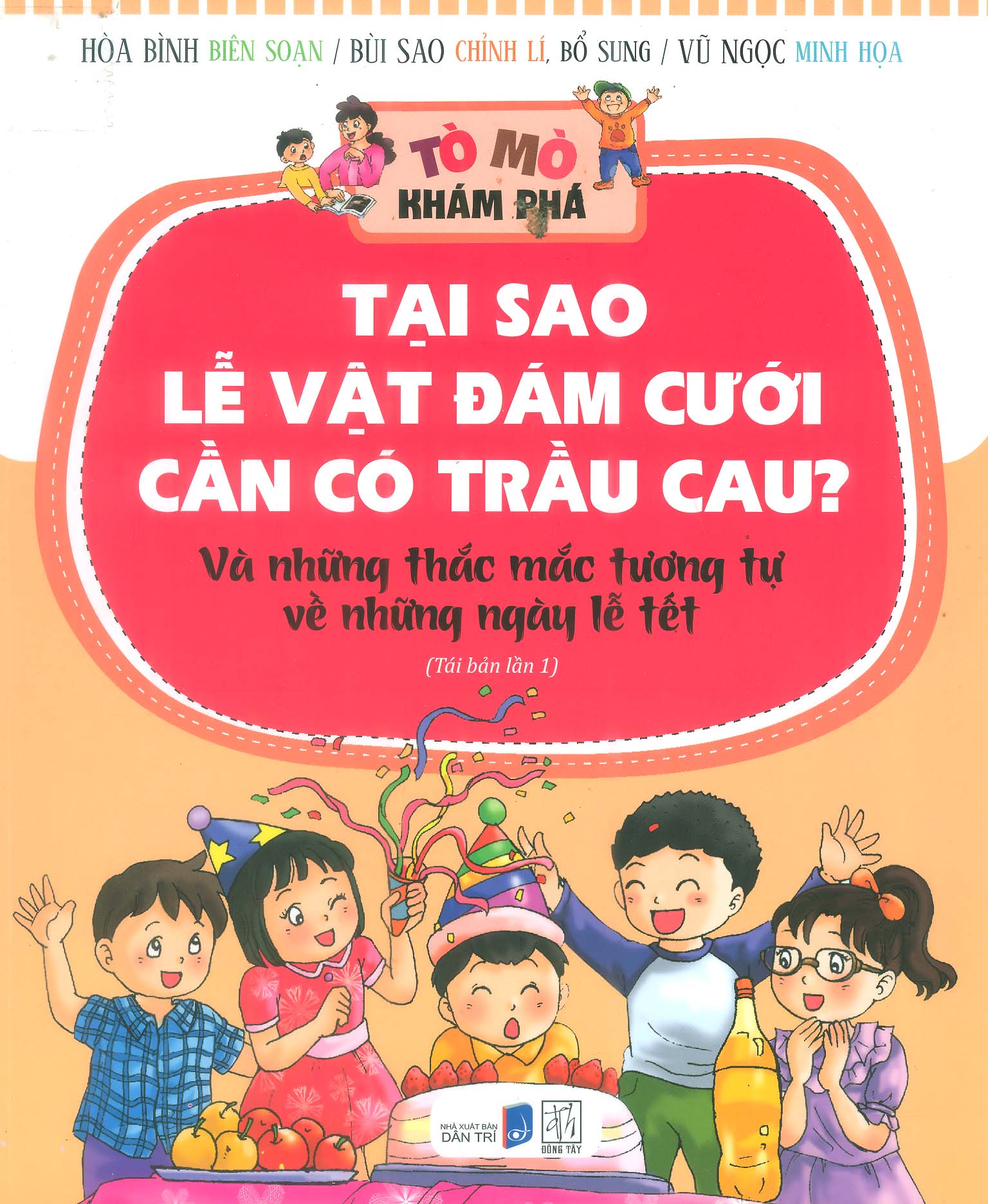 TẠI SAO LỄ VẬT ĐÁM CƯỚI CẦN CÓ TRẦU CAU? VÀ NHỮNG THẮC MẮC TƯƠNG TỰ VỀ NHỮNG NGÀY LỄ TẾT