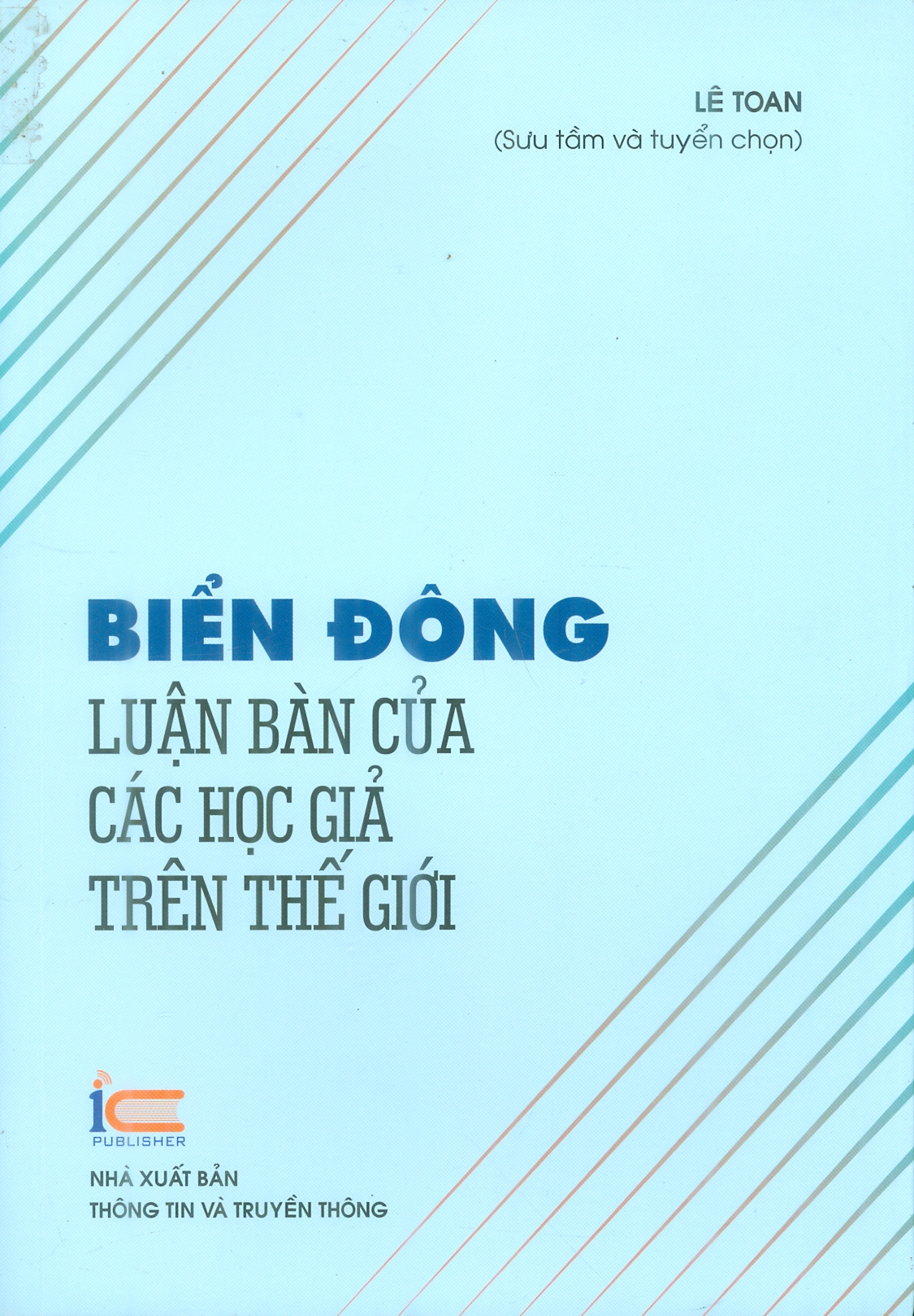 BIỂN ĐÔNG – LUẬN BÀN CỦA CÁC HỌC GIẢ TRÊN THẾ GIỚI