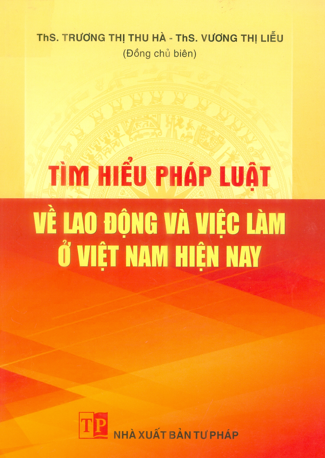 TÌM HIỂU PHÁP LUẬT VỀ LAO ĐỘNG VÀ VIỆC LÀM Ở VIỆT NAM HIỆN NAY