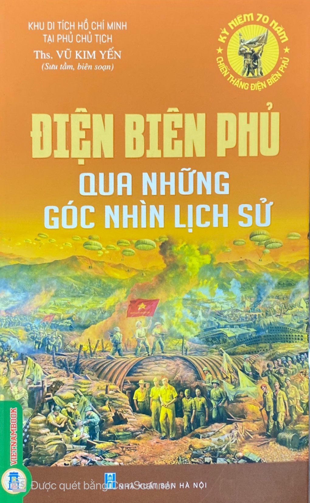 ĐIỆN BIÊN PHỦ QUA NHỮNG GÓC NHÌN LỊCH SỬ