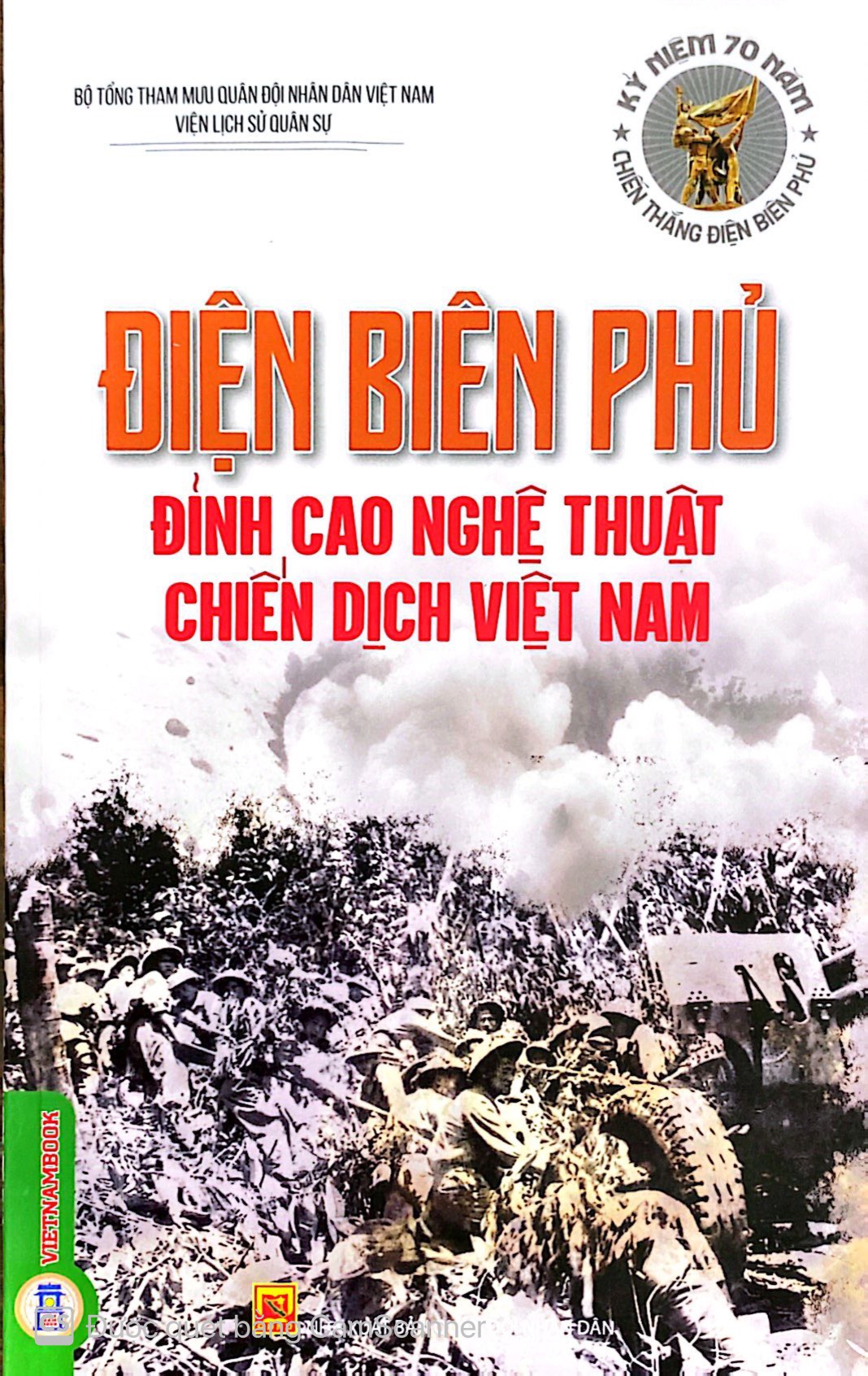 ĐIỆN BIÊN PHỦ  ĐỈNH CAO NGHỆ THUẬT CHIẾN DỊCH VIỆT NAM