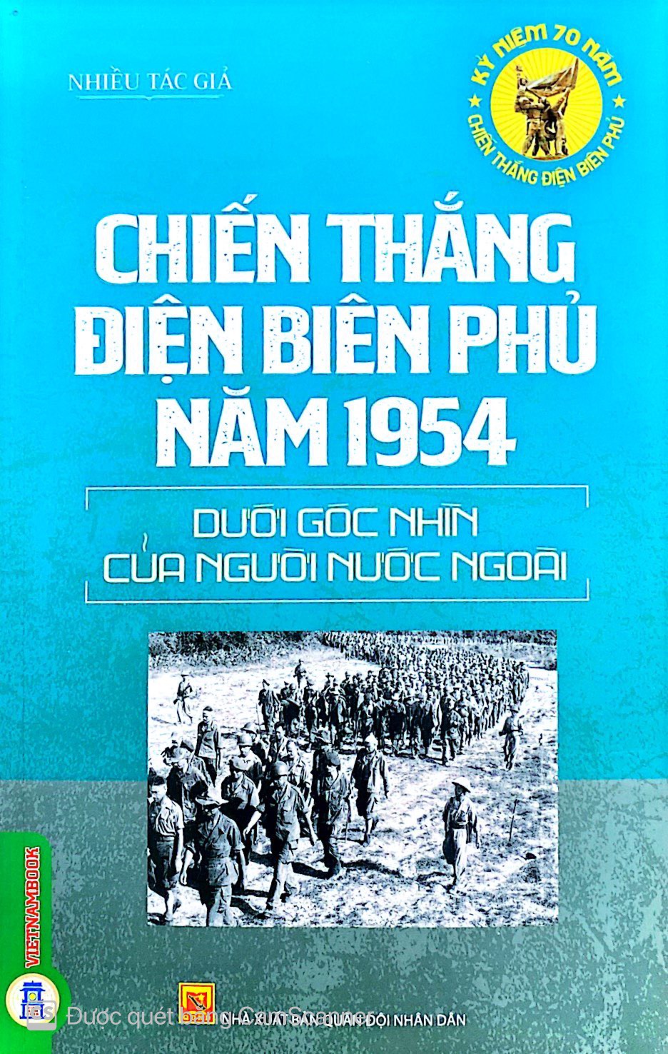 CHIẾN THẮNG ĐIỆN BIÊN PHỦ NĂM 1954  DƯỚI GÓC NHÌN CỦA NGƯỜI NƯỚC NGOÀI