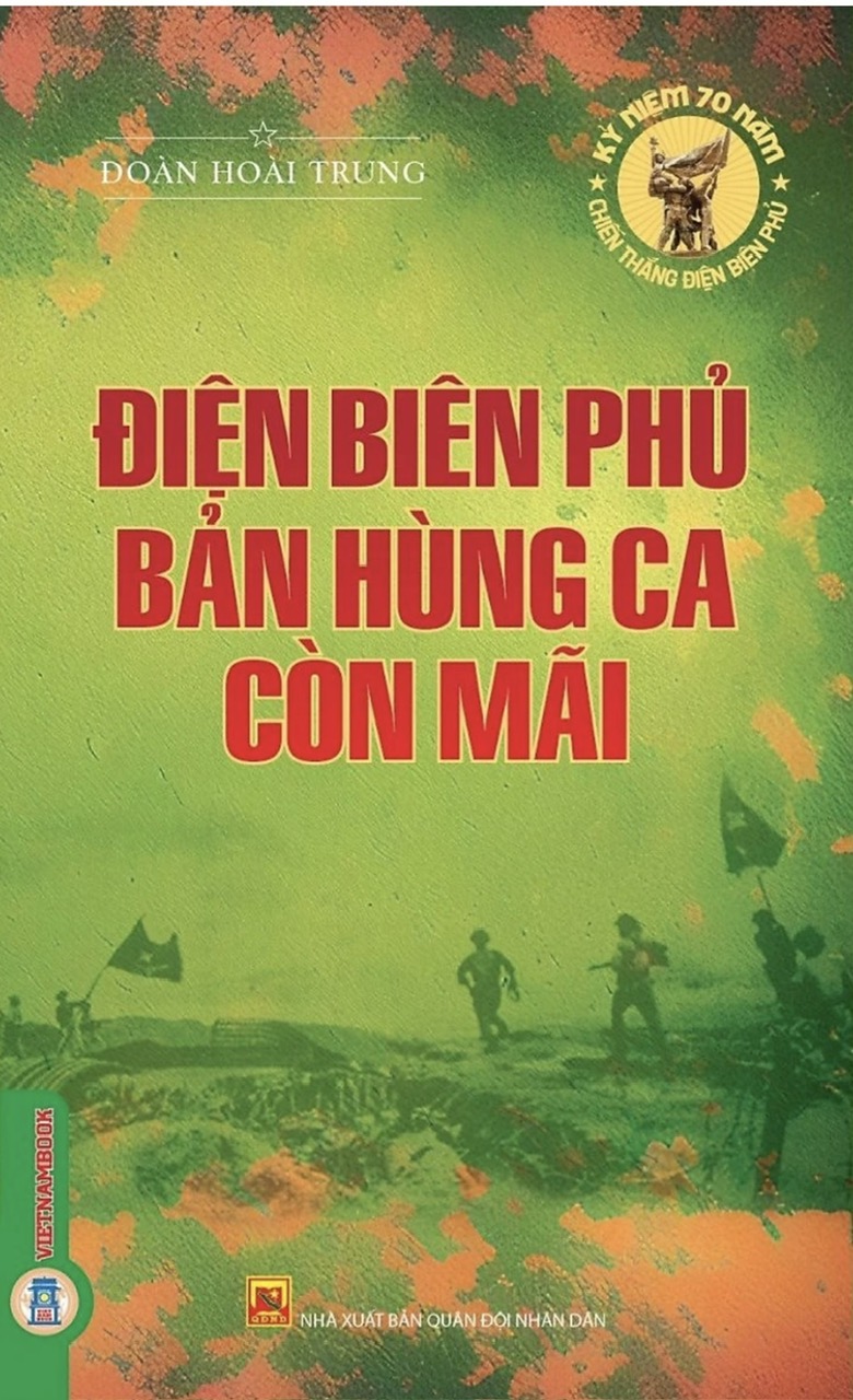 ĐIỆN BIÊN PHỦ BẢN HÙNG CA CÒN MÃI